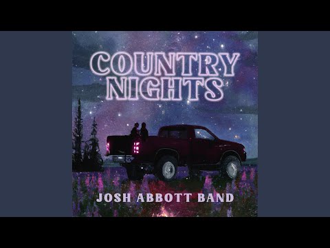 Country Nights - Josh Abbott Band