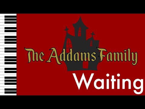 Waiting - The Addams Family - Piano Accompaniment/Rehearsal Track
