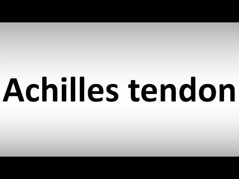 How to Pronounce Achilles tendon