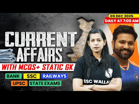 Current Affairs Today | 09 December Current Affairs 2025 | Daily Current Affairs | By Krati Mam
