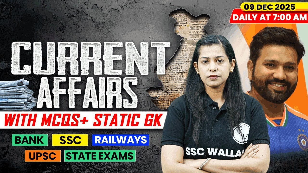 Current Affairs Today | 09 December Current Affairs 2025 | Daily Current Affairs | By Krati Mam