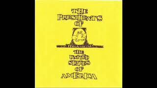 The Presidents of the United States of America - Little Indian Princess