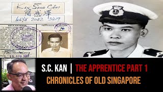 Kan Seng Chut – Engineering Apprentice & Sailing the Seas Part 1 | Chronicles of Old Singapore
