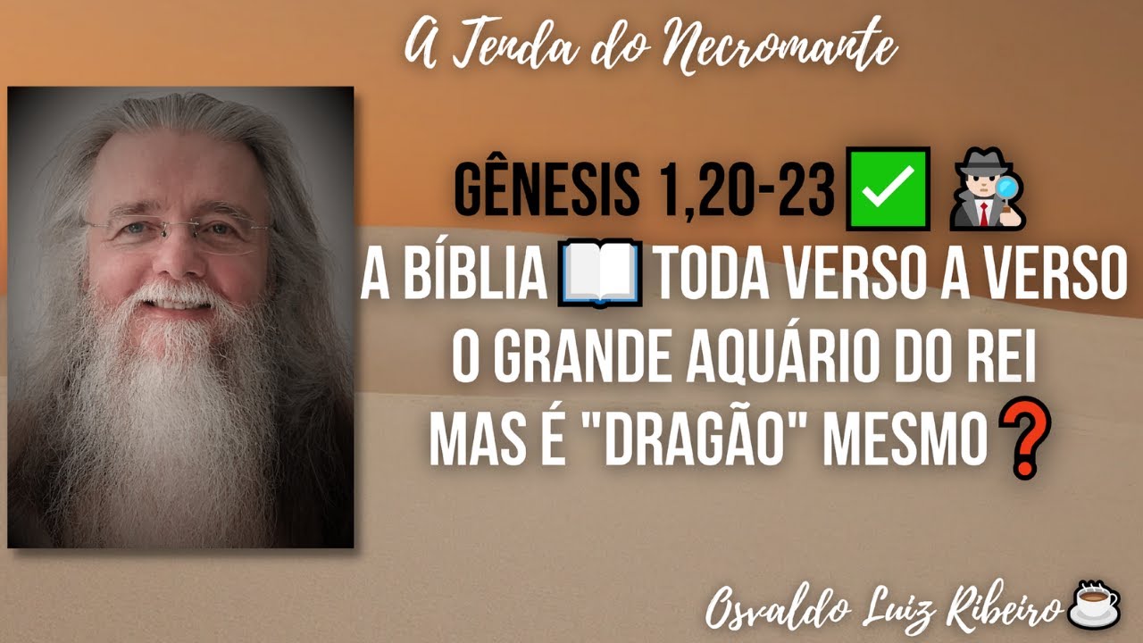 141. Gênesis 1,20-23✅🕵🏻‍♂️ A Bíblia📖toda verso a verso. O grande aquário do rei. Mas é dragão mesmo❓