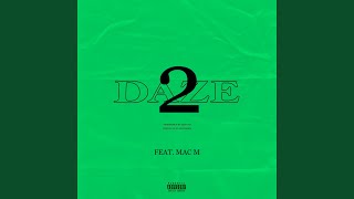 Daze 2 Music Video