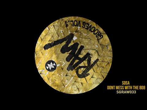 Sosa UK - Don't mess with the 808
