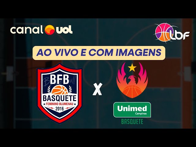 LBF: Blumenau x Unimed Campinas - basquete feminino ao vivo