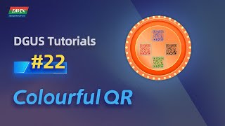 Basic Tutorials 22 - Colourful QR Code | DWIN DGUS T5L Tutorial
