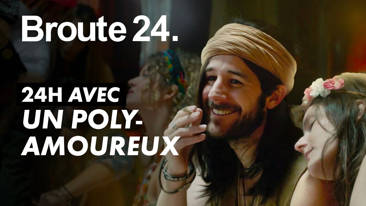 24H avec des polyamoureux - Broute 24 - CANAL+