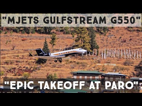 MJETS Gulfstream G550 Takes Off from the World's Most Challenging Airport | Paro Airport Runway 15