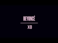 Beyoncé - XO (Audio) 
