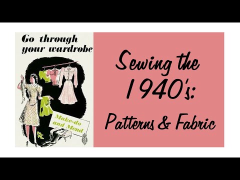 1940's Fashion: Sewing Patterns & Fabrics