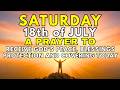 Saturday July 18 Start This Day With Jesus Morning Prayer For Peace Protection And Blessings