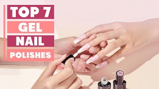 Top 7 Best Gel Nail Polishes for Long-Lasting Shine