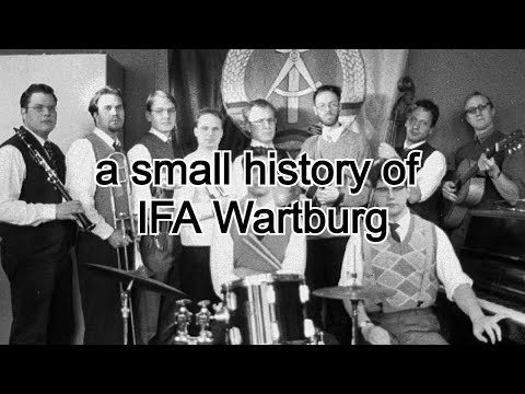 a small history of IFA Wartburg