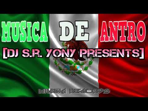 Musica de Antro Septiembre 2017 - Dj S.r. Yony [Track List + Free Download]