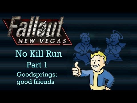 Fallout New Vegas: No Kill Run - Part 1 - Goodsprings