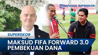Indonesia Tersanksi Pembekuan Dana Forward dari FIFA, 3 Hal Fokus dalam FIFA Forward 3.0 Berdampak