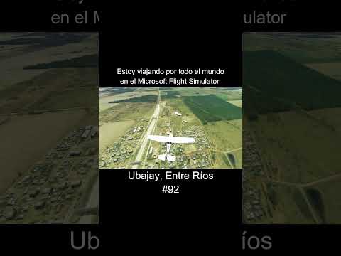 #ubajay #entrerios #argentina #microsoftflightsimulator