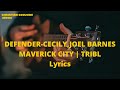 Defender- (Feat. Cecily & Joe L Barnes) | Maverick City | TRIBL | Lyrics