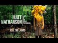 Matt Nathanson - Kill The Lights [AUDIO]