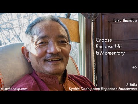 Choose Because Life is Momentary