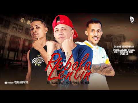 MC JEFFINHO E MC KAIO - REBOLA LENTIN/FAÇA COMO A PRIMEIRA VEZ (REMIX BREGA FUNK) - TIKTOK