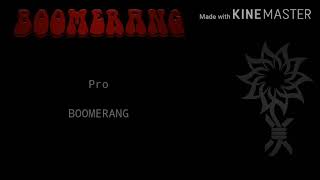 Download lagu Boomerang-Pro(Lyric) mp3