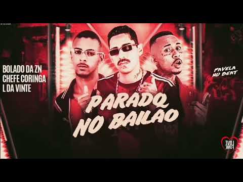 🔴BREGÃ FUNK 2022| CHEFE CORINGA, BOLADO DA ZN E MC L DA VINTE - (bregãfunk2022)