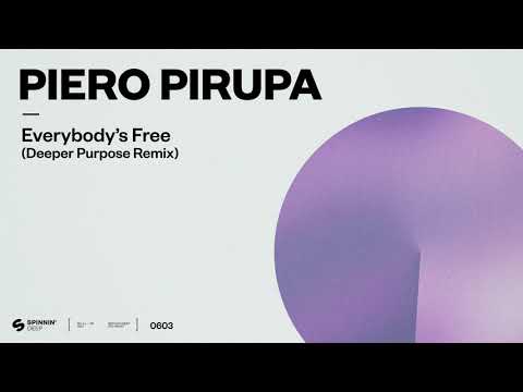 Piero Pirupa - Everybody's Free (To Feel Good) [Deeper Purpose Remix] (Official Audio)