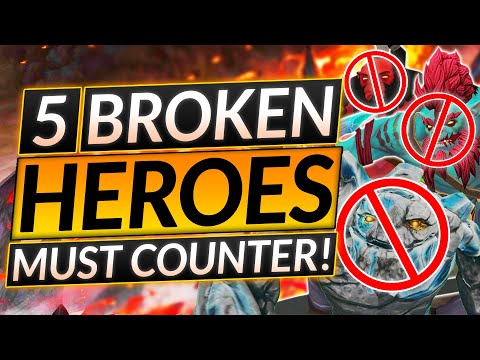 5 MOST BROKEN HEROES that are EASILY COUNTERED - Counter Meta Tips - Dota 2 Guide