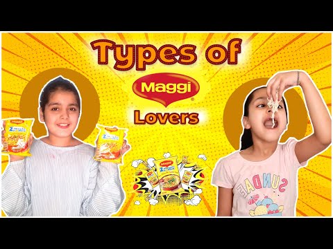 Types of Maggi lovers I Things only maggi lovers will understand I Jas & Jas Sisters