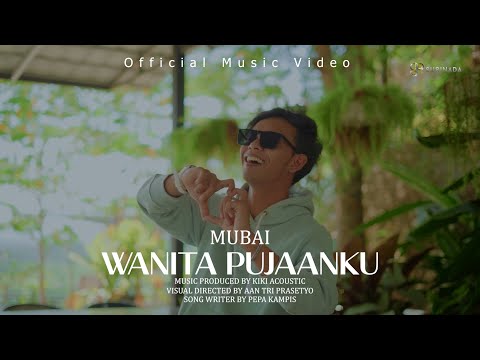WANITA PUJAAN KU - MUBAI  (Official Music Video)