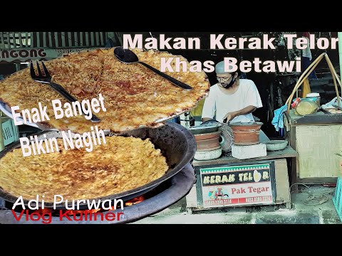 Kerak Telor Jakarta Khas Betawi - Adi Purwan (Vlog Kuliner)