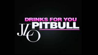 Pitbull Drinks For You (official audio)