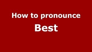 How to pronounce Best