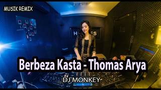 Download lagu DJ Monkey x Thomas Arya - Berbeza Kasta (DJ Remix) | Full Bass Viral TikTok 2026 mp3