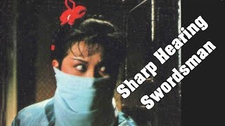 Wu Tang Collection - Sharp Hearing Swordsman