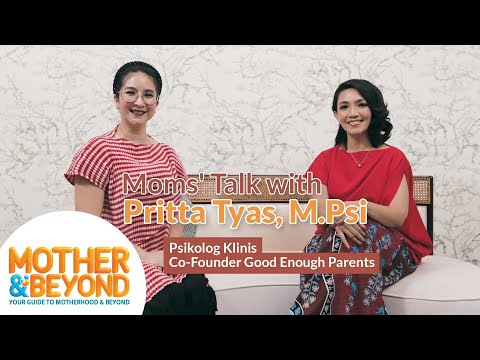 Moms' Talk with Pritta Tyas: Jadi Orang Tua yang 