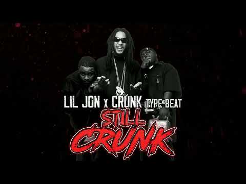 Lil Jon x Crunk Type Beat - Still Crunk