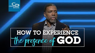 How to Experience the Presence of God