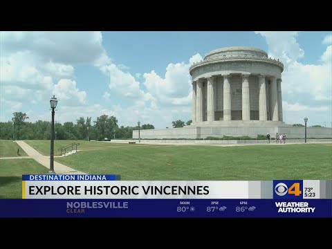 Destination Indiana: Explore Historic Vincennes