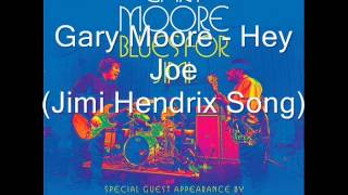 Gary Moore - Hey Joe (Jimi Hendrix Song)