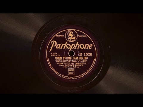 Stormy Weather • Harry Roy & His Orchestra from the Café Anglais (Victrola Credenza)