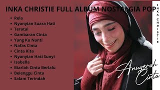 Download lagu INKA CHRISTIE FULL ALBUM NOSTALGIA POP mp3