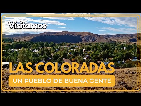 Visitamos LAS COLORADAS,  Pintoresca Localidad de la Provincia de Neuquén