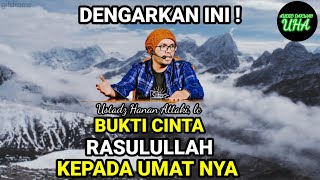 Download lagu Bukti cinta Rasulullah kepada umatnya || Ustadz Hanan Attaki. mp3