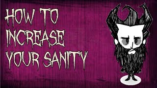 How To Increase Sanity | Don&#39;t Starve