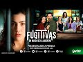 Fugitivas | Presenta la Conferencia de Prensa por Sprite, no te calientes, refréscate.