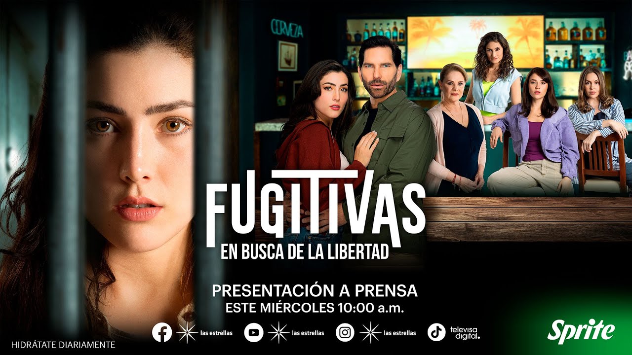 Fugitivas | Presenta la Conferencia de Prensa por Sprite, no te calientes, refréscate.